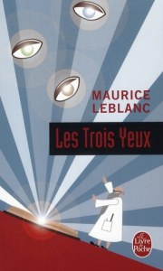 Les trois yeux - Leblanc Maurice