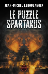 Le puzzle Spartakus - Leboulanger Jean-Michel