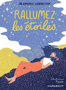 Rallumez les étoiles - Lebreton Emeric