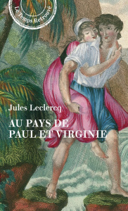 Au pays de Paul et Virginie - Leclercq Jules ; Artières Philippe