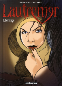 Lautremer Tome 2 : L'Héritage - Leclercq Yves ; Heurteau Stéphane