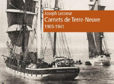 Carnets de Terre-Neuve - Lecoeur Joseph ; Bernet Etienne