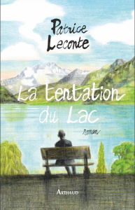 La tentation du lac - Leconte Patrice