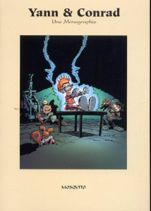 Yann & Conrad. Une monographie - Lecuivre Vivian ; Buch Serge ; Ratier Gilles