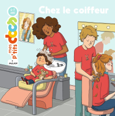Chez le coiffeur - Ledu Stéphanie ; Consigny Kim