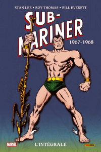 Sub-Mariner L'intégrale : 1967-1968 - Lee Stan ; Thomas Roy ; Everett Bill