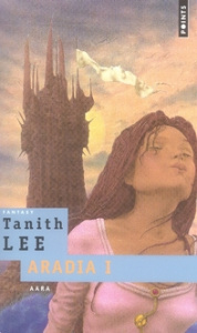 Aara. Tome 1, Aradia - Lee Tanith ; Valls de Gomis Estelle
