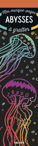 Abysses. Mes marque-pages à gratter - Lefevre Elodie