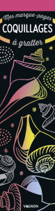 Coquillages. Mes marque-pages à gratter - Lefevre Elodie