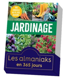 Jardinage. 365 conseils au fil des saisons - Lefrançois Estelle