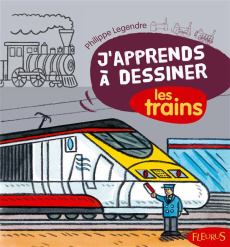 Les trains - Legendre Philippe