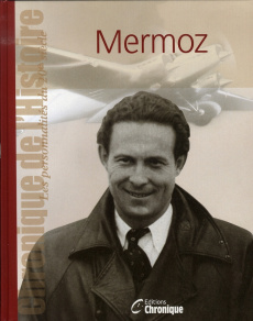 Jean Mermoz - Legrand Catherine ; Legrand Jacques