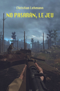 No pasarán Tome 1 : Le jeu - Lehmann Christian