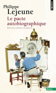 Le pacte autobiographique - Lejeune Philippe
