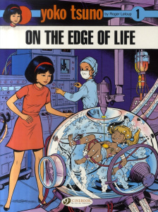 YOKO TSUNO - TOME 1 ON THE EDGE OF LIFE - LELOUP ROGER
