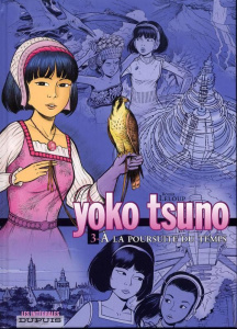 Yoko Tsuno l'Intégrale Tome 3 : A la poursuite du temps - Leloup Roger