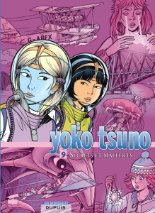 Yoko Tsuno l'Intégrale Tome 9 : Secrets et maléfices. La servante de Lucifer ; Le maléfice de l'amét - Leloup Roger