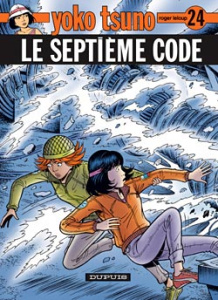Yoko Tsuno Tome 24 : Le septième code - Leloup Roger