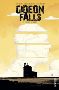Gideon Falls Tome 3 : Chemin de croix - Lemire Jeff ; Sorrentino Andrea ; Stewart Dave ; R