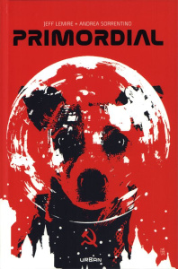 Primordial - Lemire Jeff ; Sorrentino Andrea ; Stewart Dave ; R