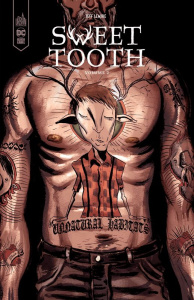 Sweet Tooth Tome 2 - Lemire Jeff ; Villarrubia José ; Rivière Benjamin