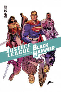 Justice League - Black Hammer - Lemire Jeff;Walsh Michael