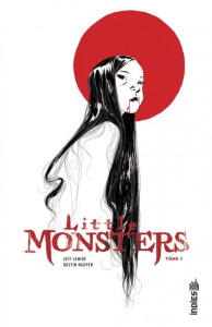 Little Monsters Tome 1 - Lemire Jeff ; Nguyen Dustin ; Rivière Benjamin