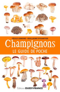 Champignons. Le guide de poche - Lemoine Cécile ; Eyssartier Guillaume