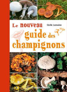 Le nouveau guide des champignons - Lemoine Cécile