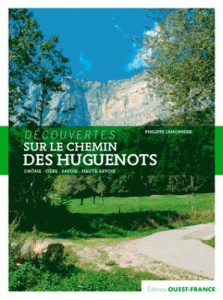 Sur le chemin des Huguenots - Lemonnier Philippe