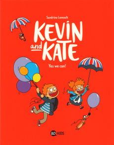 KEVIN AND KATE, TOME 03 - YES WE CAN ! - LEMOULT SANDRINE