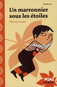 Un marronnier sous les étoiles - Lenain Thierry