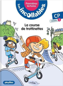 Les incollables Tome 13 : La course de trottinettes. CP Niveau 3 - Lenne-Fouquet Marie ; Audouin Laurent