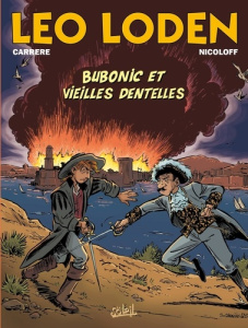 Léo Loden Tome 30 : Bubonic et vieilles dentelles - Nicoloff Loïc ; Carrère Serge