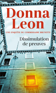 Dissimulation de preuves - Leon Donna ; Desmond William Olivier