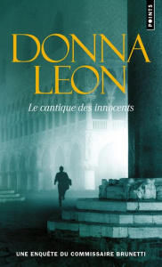 Le cantique des innocents - Leon Donna ; Desmond William Olivier