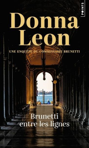 BRUNETTI ENTRE LES LIGNES - Leon Donna ; Zimmermann Gabriella