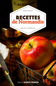 Recettes de Normandie - Leroux Brigitte ; Merdrignac Sébastien