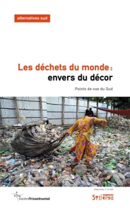 Alternatives Sud Volume 32-2025/4 : Les déchets du monde : envers du décor. Points de vue du Sud - Forest Vincent