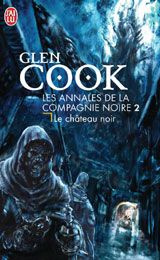 Les annales de la compagnie noire Tome 8 : Elle est les ténèbres. Volume 1 - Cook Glen ; Reichert Frank