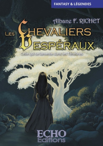Les Chevaliers Vespéraux Tome 3 : Celle qui se lamente dans les Ténèbres - Richet Albane F.