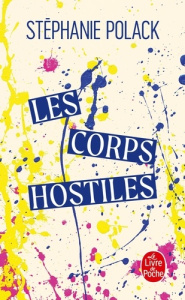 Les Corps hostiles - Polack Stéphanie