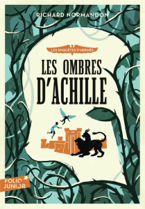 Les enquêtes d'Hermès Tome 4 : Les ombres d'Achille - Normandon Richard
