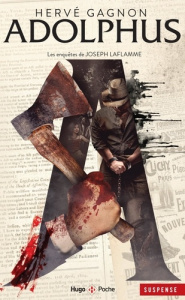Les enquêtes de Joseph Laflamme Tome 6 : Adolphus - Gagnon Hervé