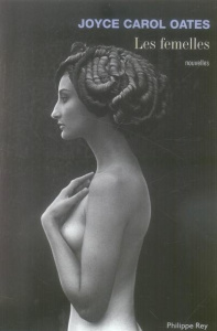 Les femelles - Oates Joyce Carol ; Seban Claude