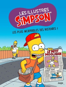 Les Simpson Tome 12 : Les plus incroyables des histoires ! - Groening Matt ; Rauch Camille