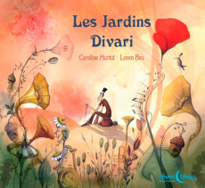 Les Jardins Divari - Hurtut Caroline ; Bes Loren