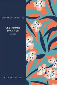 Les jours d'après - Dutel Emmanuelle