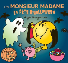 Les Monsieur Madame La fête d'Halloween - Hargreaves Roger ; Hargreaves Adam