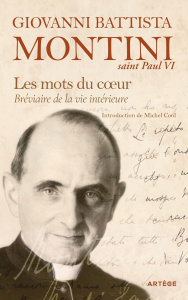 Les mots du coeur - Bréviaire de la vie intérieure - Battista Montini Giovanni